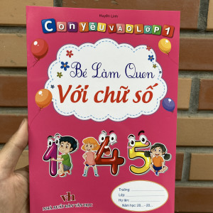 Con yêu vào lớp 1 - Bé làm quen với chữ số